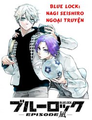 Blue Lock: Ngoại Truyện Về Thiên Tài Nagi Seishiro đọc online