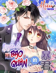 Luyến Ái Bạo Quân đọc online