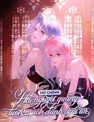 Nữ Chính Hắc Nguyệt Quang Luôn Muốn Đánh Dấu Tôi đọc online